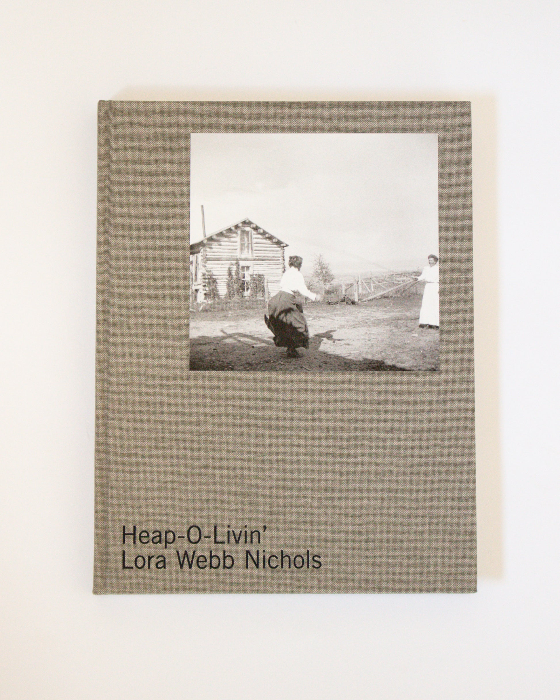 Cover of "heap O Livin" by Lora Webb Nichols